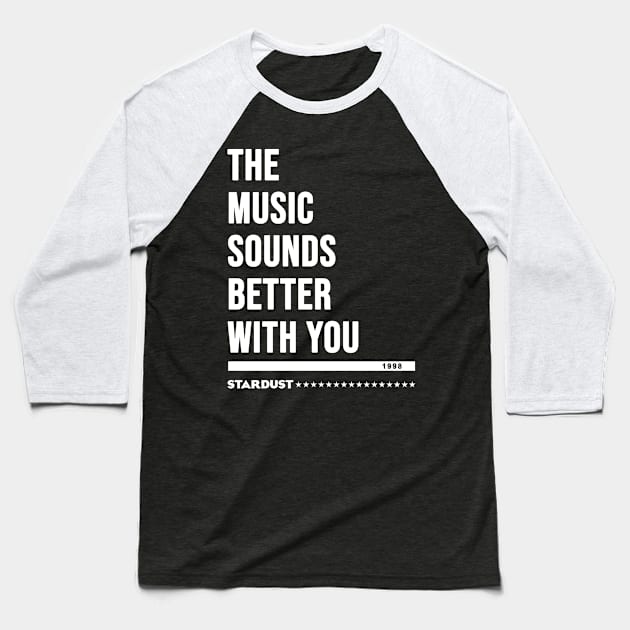 Stardust - house music from the 90s original white edition Baseball T-Shirt by BACK TO THE 90´S